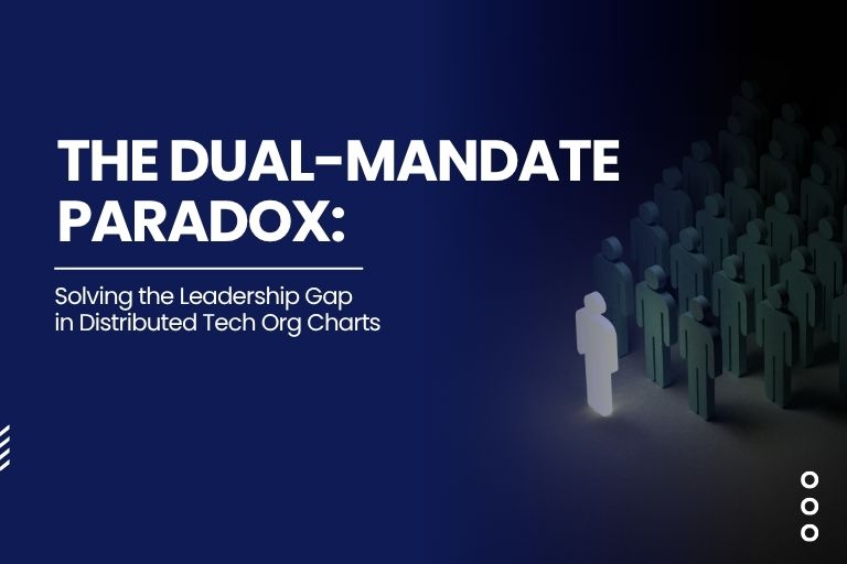 Leadership Gap in Distributed Tech Organizations